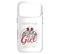Custodia per iPhone 17 Pro I Know I Play Like A Girl Try To Keep Up Funny Dart Player