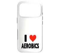 Custodia per iPhone 17 Pro I Love Aerobics - Heart Fitness Gym Trainer Cardio
