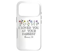 Custodia per iPhone 17 Pro I Loved You at Your Darkest Christian Bible Verse Romans 5:8