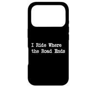 Custodia per iPhone 17 Pro I Ride Where the Road Ends Citazioni divertenti in bicicletta