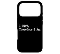 Custodia per iPhone 17 Pro I Surf Therefore I Am Funny Surf Citazioni Abbigliamento