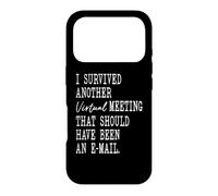 Custodia per iPhone 17 Pro I Survived Another Meeting that Should Have Been an Email