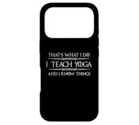 Custodia per iPhone 17 Pro I Teach Yoga and I Know Things | Divertente regalo per insegnanti di yoga