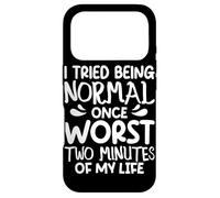 Custodia per iPhone 17 Pro I Tried Being Normal Worst Two Minutes Funny Humor Citazione
