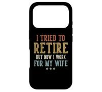 Custodia per iPhone 17 Pro I Tried to Retire Now I Work for My Wife Retirement Retired