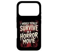 Custodia per iPhone 17 Pro I Would Totally Survive In A Horror Movie