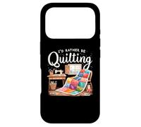 Custodia per iPhone 17 Pro I'd Rather Be Quilting Seamstress Quilt Sewing Quilter