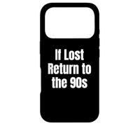 Custodia per iPhone 17 Pro If Lost Return To The 90s Retro Throwback Nostalgia apparel