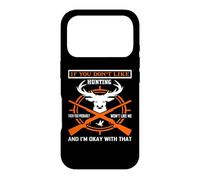 Custodia per iPhone 17 Pro If You Don't Like Hunting Hunter Life Adventure Nature Lover