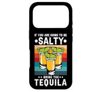 Custodia per iPhone 17 Pro If You're Going To Be Salty Bring The Tequila Retro Vintage