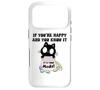 Custodia per iPhone 17 Pro If You're Happy & You Know It It's Your Meds Cup Funny Nurse