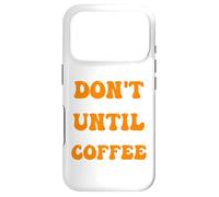 Custodia per iPhone 17 Pro il caffè del mattino non mi parla finché non ho preso il mio caffè