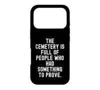 Custodia per iPhone 17 Pro il cimitero è pieno di persone che avevano qualcosa da dimostrare