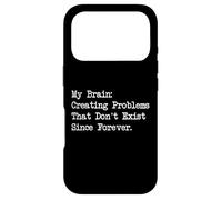 Custodia per iPhone 17 Pro Il mio cervello creare problemi che non esistono citazione divertente