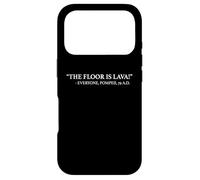 Custodia per iPhone 17 Pro IL PAVIMENTO È LAVA Divertente Sarcastico Storico Pompei Umorismo