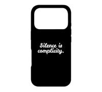 Custodia per iPhone 17 Pro Il silenzio è complicità Messaggio potente