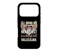 Custodia per iPhone 17 Pro I'll Bring My Hard Fought Heartfelt Hallelujah