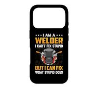 Custodia per iPhone 17 Pro I'm A Welder I Can't Fix Stupid But I Can Fix Welding Weders