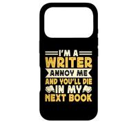 Custodia per iPhone 17 Pro I'm A Writer Annoy Me And You'll Die In My Next Book