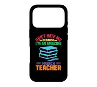 Custodia per iPhone 17 Pro I'm An Amazing French Teacher School Teachers