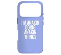 Custodia per iPhone 17 Pro I'm Anakin Doing Anakin Things Divertente Unico