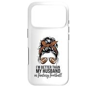Custodia per iPhone 17 Pro I'm Better Than My Husband At Fantasy Football