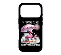 Custodia per iPhone 17 Pro Im Flocking Retired Not My Problem Women Flamingo Retirement