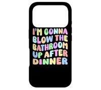 Custodia per iPhone 17 Pro I'm going blow the bathroom up after dinner Retro Funny Meme