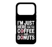 Custodia per iPhone 17 Pro I'm Just Here For The Coffee And Donuts Mattina |-
