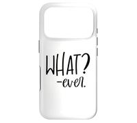 Custodia per iPhone 17 Pro Im Just Saying Whatever Sign that Says What Ever Sarcastic