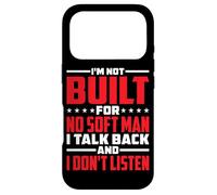 Custodia per iPhone 17 Pro I'm Not Built for Soft Men -