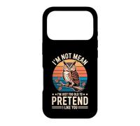 Custodia per iPhone 17 Pro I'm Not Mean I'm Just Too Old To Pretend I Like You