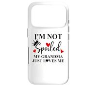 Custodia per iPhone 17 Pro Im Not Spoiled My Grandma Just Loves Me Spoiled Grandkids