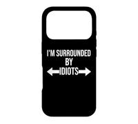 Custodia per iPhone 17 Pro I'm Surrounded By Idiots Coworkers Im Surrounded By Idiots