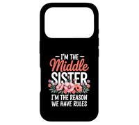 Custodia per iPhone 17 Pro I'm The Middle Sister I'm The Reason We Have Rules Funny