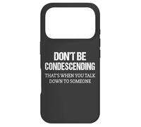 Custodia per iPhone 17 Pro Intelligent Humor Don't Be Condescending