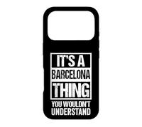 Custodia per iPhone 17 Pro It's A Barcelona Thing You Wouldn't Understand Spain Catalan