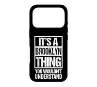 Custodia per iPhone 17 Pro It's A Brooklyn Thing You Wouldn't Understand - First Name