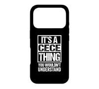 Custodia per iPhone 17 Pro It's A Cece Thing You Wouldn't Understand First Name