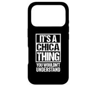 Custodia per iPhone 17 Pro It's A Chica Thing You Wouldn't Understand First Name