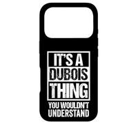 Custodia per iPhone 17 Pro It's A Dubois Thing You Wouldn't Understand - Family Name
