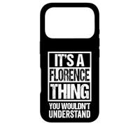 Custodia per iPhone 17 Pro It's A Florence Thing You Wouldn't Understand First Name