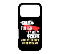 Custodia per iPhone 17 Pro It's A Fuller Family Thing Funny Men's and Women's