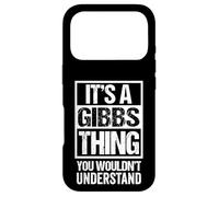 Custodia per iPhone 17 Pro It's A Gibbs Thing You Wouldn't Understand Surname Name