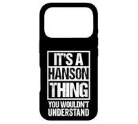 Custodia per iPhone 17 Pro It's A Hanson Thing You Wouldn't Understand Surname Name