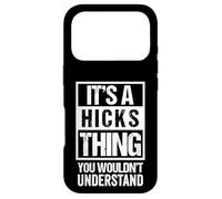 Custodia per iPhone 17 Pro It's A Hicks Thing You Wouldn't Understand - Family Name