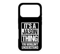 Custodia per iPhone 17 Pro It's A Jason Thing You Wouldn't Understand - First Name