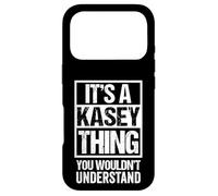Custodia per iPhone 17 Pro It's A Kasey Thing You Wouldn't Understand First Name