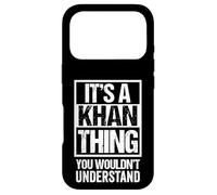 Custodia per iPhone 17 Pro It's A Khan Thing You Wouldn't Understand - Family Name