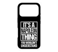 Custodia per iPhone 17 Pro It's A Napoleon Thing You Wouldn't Understand First Name